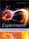 Experiment! (eBook): Planning, Implementing and Interpreting